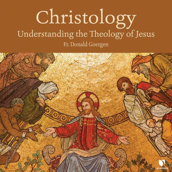 Christology: Understanding the Theology of Jesus