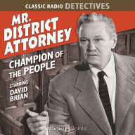 Mr. District Attorney: Champion of the People