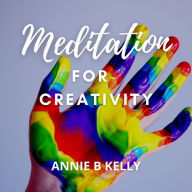 Meditation for Creativity