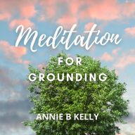 Meditation for Grounding