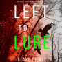 Left to Lure (An Adele Sharp Mystery-Book Twelve)