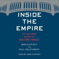 Inside The Empire: The True Power Behind the New York Yankees