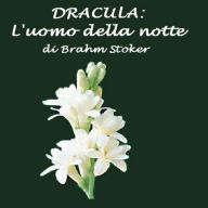 Dracula: l'uomo della notte (Abridged)