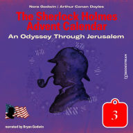 Odyssey Through Jerusalem, An - The Sherlock Holmes Advent Calendar, Day 3 (Unabridged)