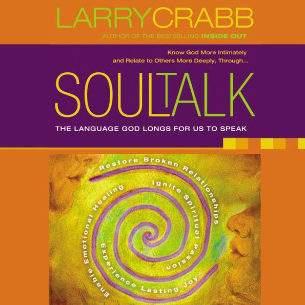 Soul Talk: Speaking with Power Into the Lives of Others