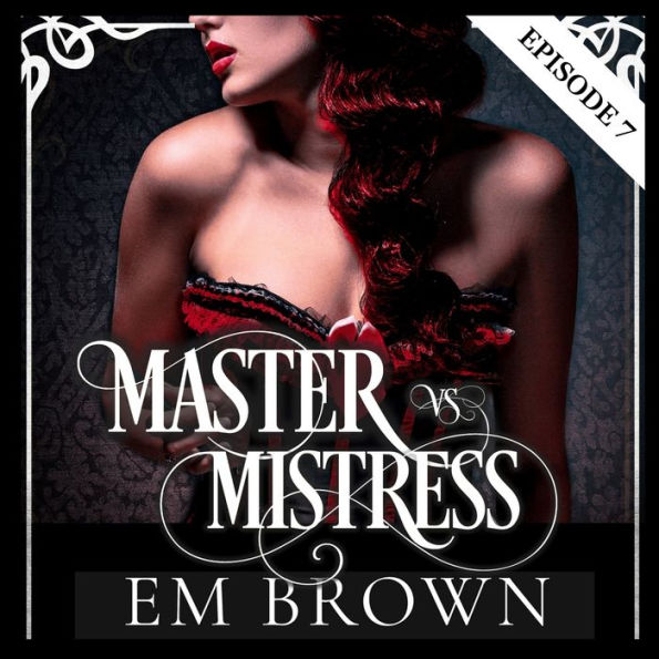 Master vs. Mistress, Episode 7