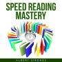 SPEED READING MASTERY