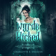 Wyrde and Wicked