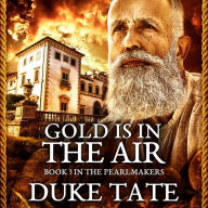 The Pearlmakers: Gold Is in the Air