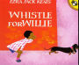 Whistle For Willie