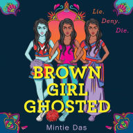 Brown Girl Ghosted