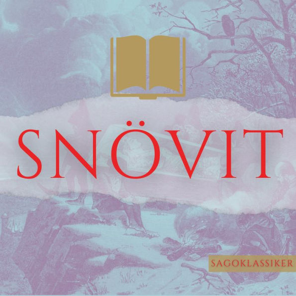 Snövit: Sagoklassiker