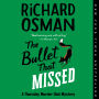 The Bullet That Missed (Thursday Murder Club Series #3)