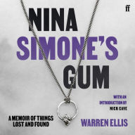 Nina Simone's Gum: A Memoir of Things Lost and Found