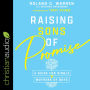Raising Sons of Promise: A Guide for Single Mothers of Boys