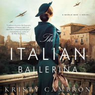 The Italian Ballerina: A World War II Novel