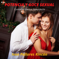 Potencia y Goce Sexual: Contiene Efectos Naturaleza