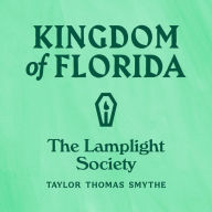 Kingdom of Florida: The Lamplight Society