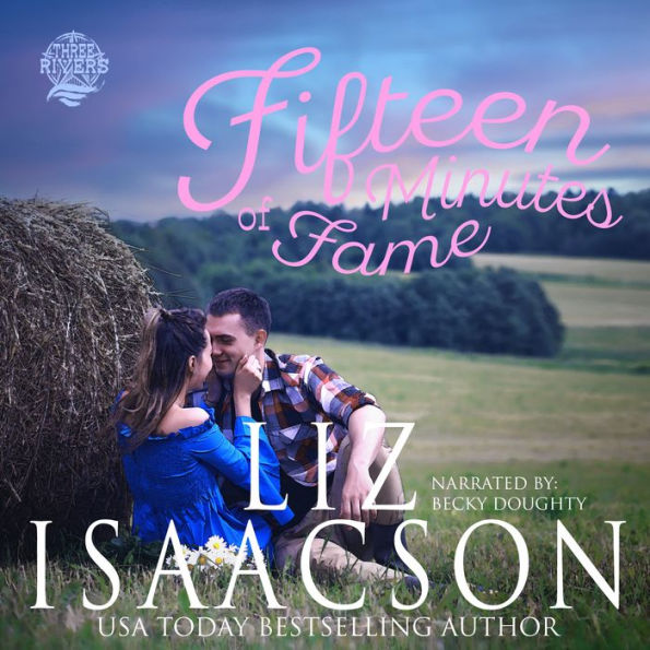 Fifteen Minutes of Fame: Sweet Contemporary Western Romance