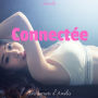 Connectée: Romance 1/5 Sexy 4/5 Violence 4/5