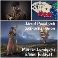 Jared Pond och guaneshamanen