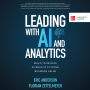 Leading with AI and Analytics: Build Your Data Science IQ to Drive Business Value