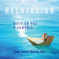 Relajación: Vivir en paz y armonía