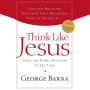 Think Like Jesus: Make the Right Decision Every Time