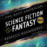 The Best American Science Fiction and Fantasy 2022