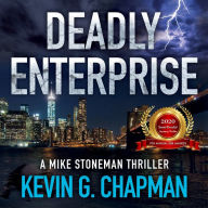 Deadly Enterprise: Mike Stoneman Thriller #2