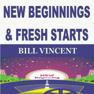 NEW BEGINNINGS FRESH STARTS