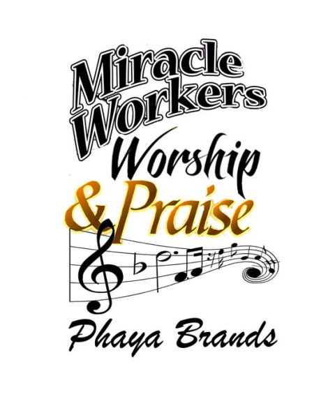 Miracle Workers Praise And Worship