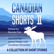 Canadian Shorts II: A Collection of Short Stories