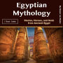 Egyptian Mythology: Stories, Heroes, and Gods from Ancient Egypt