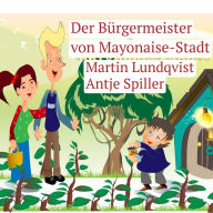 Der Bürgermeister von Mayonaise-Stadt