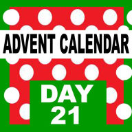 Advent Calendar: Starting on December 1st, count the days till Christmas-eve.