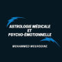 Astrologie Médicale Et Psycho-Émotionnelle: Comment acquérir la parfaite maîtrise de vous-même