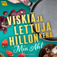 Viskiä ja lettuja hillon kera