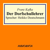 Der Dorfschullehrer (Abridged)