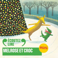 Melrose et Croc