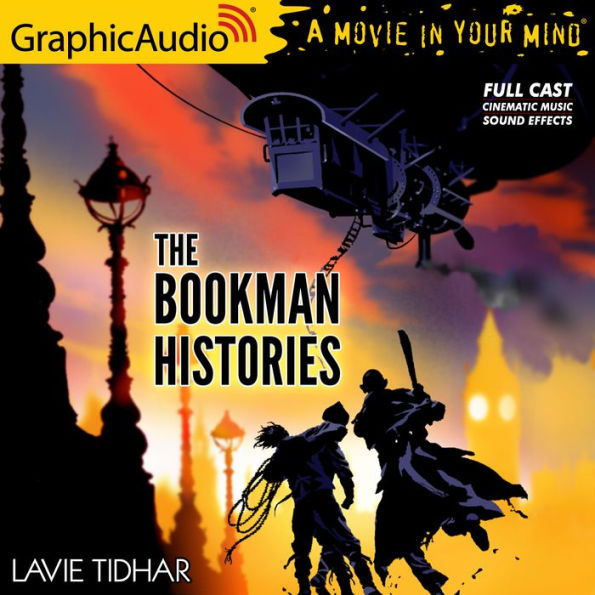 The Bookman: The Bookman Histories 1: Dramatized Adaptation