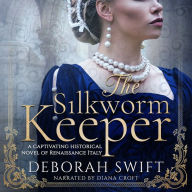 The Silkworm Keeper: A captivating historical novel of Renaissance Italy