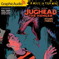 Jughead the Hunger: Volume 3: Archie Comics: Dramatized Adaptation