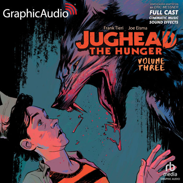 Jughead the Hunger: Volume 3: Archie Comics: Dramatized Adaptation