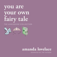 you are your own fairy tale: the audiobook collection