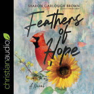 Feathers of Hope: A Novel