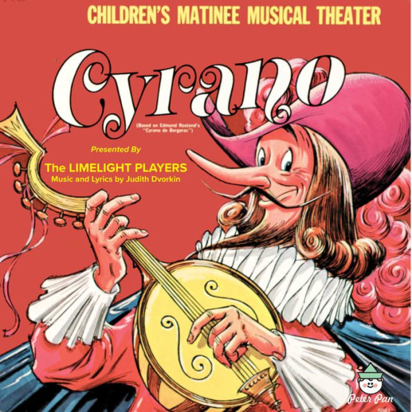 Cyrano: Children's Matinee Musical Theater (Abridged)