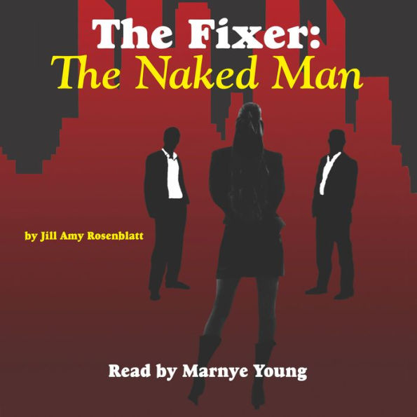 The Fixer: The Naked Man