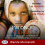 I'm Only a Child: Stories of abuse and mistreatment in the denied childhood of child brides