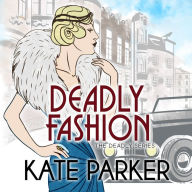 Deadly Fashion (Deadly Series #3)